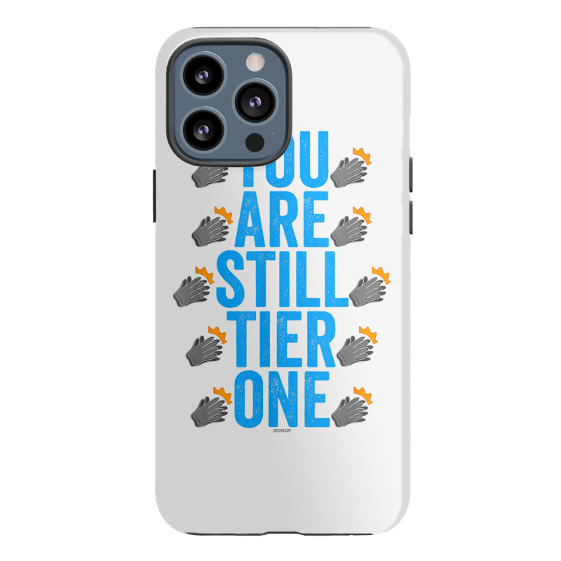 Clapping Gloves Swagazon Associate You Are Still Tier One T Shirt Iphone 13 Pro Max Case | Artistshot