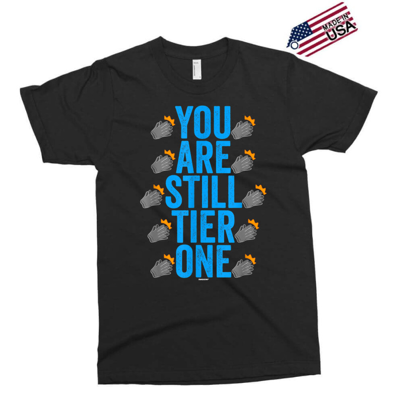 Clapping Gloves Swagazon Associate You Are Still Tier One T Shirt Exclusive T-shirt | Artistshot