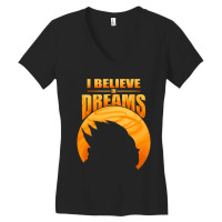 I Believe In Dreams Women's V-neck T-shirt | Artistshot