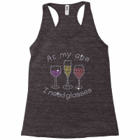 Womens At My Age I Need Glasses Three Wine Bling Rhinestone V Neck T S Racerback Tank | Artistshot