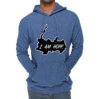 I Am Hope Lightweight Hoodie | Artistshot