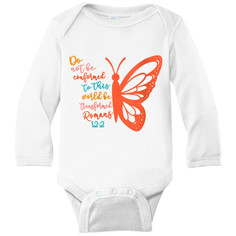 Womens Do Not Be Conformed To This World Be Transformed Romans 122 V N Long Sleeve Baby Bodysuit | Artistshot