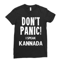 Dont Panic! I Speak Kannada Ladies Fitted T-shirt | Artistshot