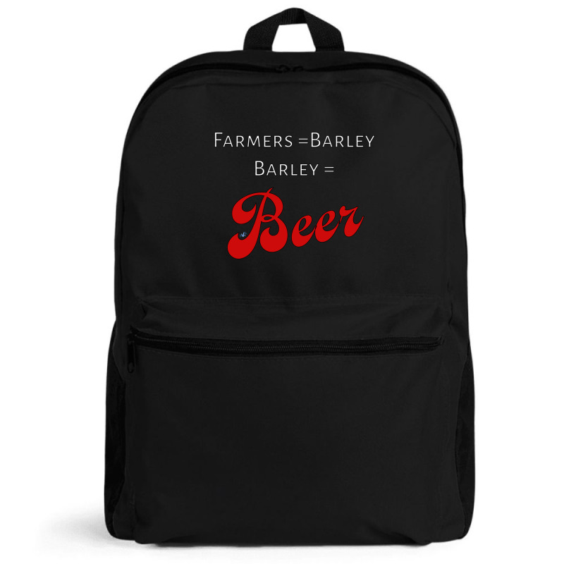 Farmers = Barley, Barley = Beer Backpack | Artistshot