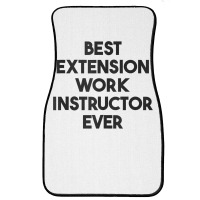 Best Extension Work Instructor Ever Tank Top Front Car Mat | Artistshot