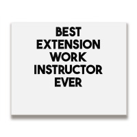 Best Extension Work Instructor Ever Tank Top Metal Print Horizontal | Artistshot