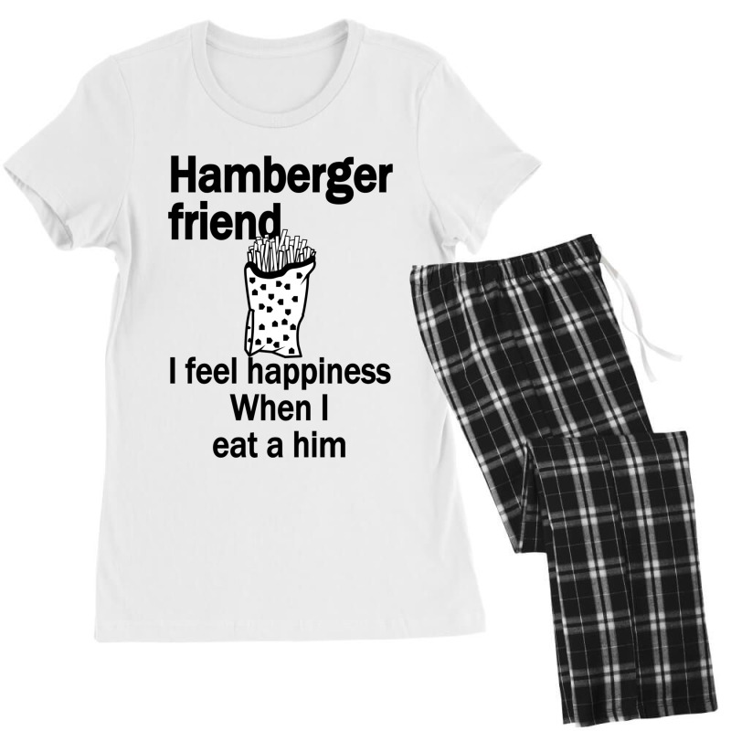 Hamberger Friend I Feel Happiness When I Eat A Him Funny Engrish Women's Pajamas Set by STEVERAMER | Artistshot