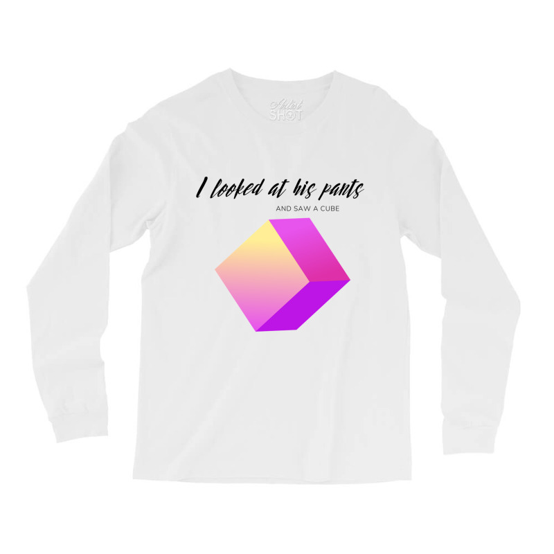 His Pants Had A Cube - Weird Funny Bad Translation Long Sleeve Shirts by STEVERAMER | Artistshot