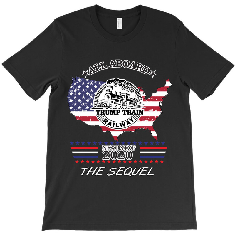 Trump Train 2020 The Sequel T-shirt | Artistshot