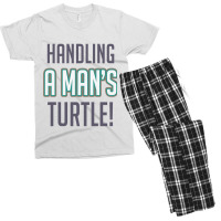 Handling A Mans Turtle! Men's T-shirt Pajama Set | Artistshot