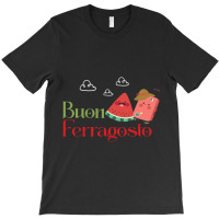 Ferragosto T-shirt | Artistshot