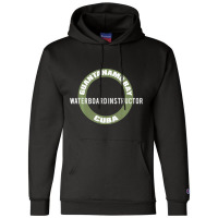 Funny Guantanamo Bay Cuba Waterboard Instructor Champion Hoodie | Artistshot