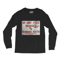 Gtmo Fttern Keine Leguane Und Bananenratten  Guantanamo Bay Cuba Long Sleeve Shirts | Artistshot