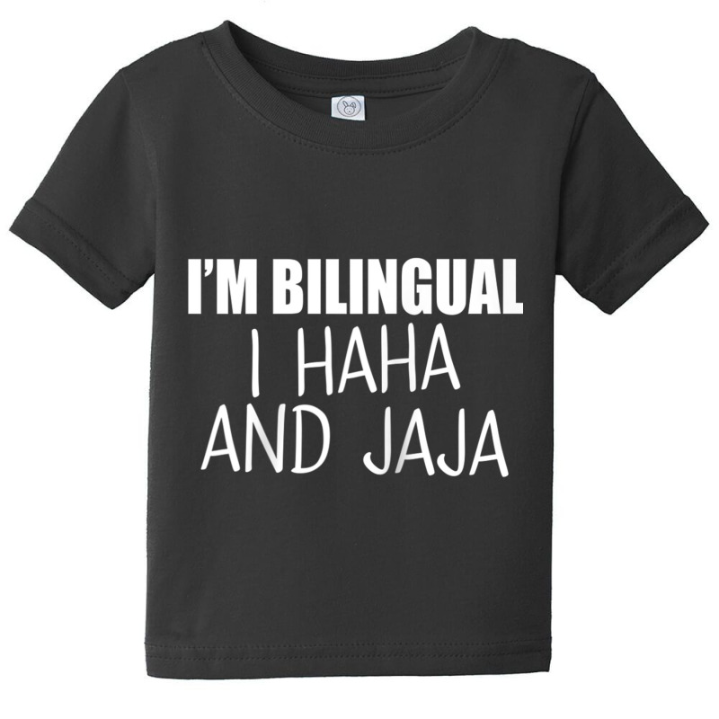 Im Bilingual I Haha And Jaja Funny Raglan Baseball Tee Baby Tee by cm-arts | Artistshot