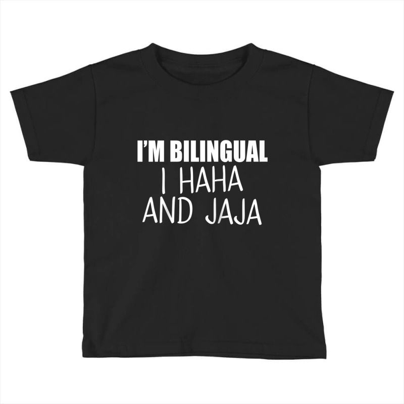 Im Bilingual I Haha And Jaja Funny Raglan Baseball Tee Toddler T-shirt by cm-arts | Artistshot