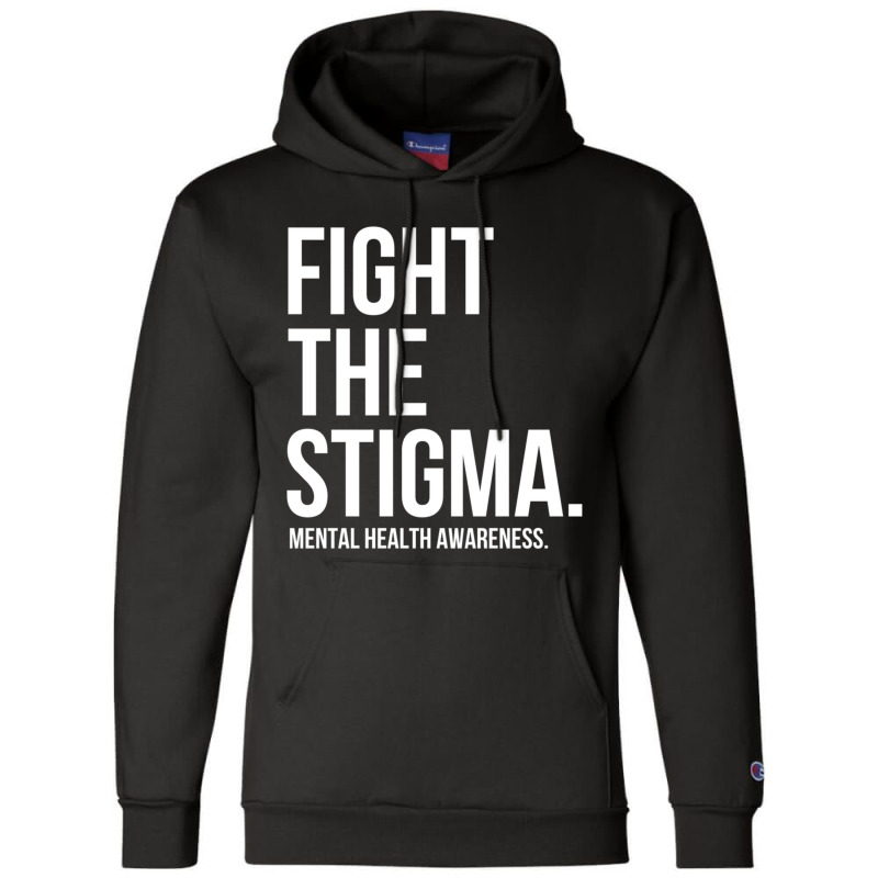 Fight The Stigma Mental Health Awareness Champion Hoodie by cm-arts | Artistshot