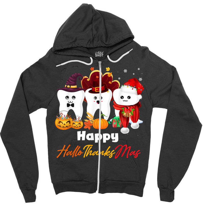 Teeth Hallothanksmas Halloween Thanksgiving Christmas Dental T Shirt Zipper Hoodie | Artistshot