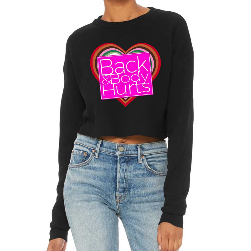 Back And Body Hurts Funny Yoga Work Out Cropped Sweater by cm-arts | Artistshot