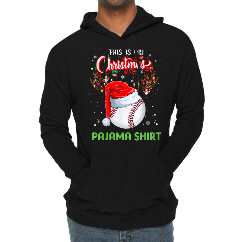 This Is My Christmas Pajama Shirt Baseball Gift Lover T Shirt Lightweight Hoodie | Artistshot