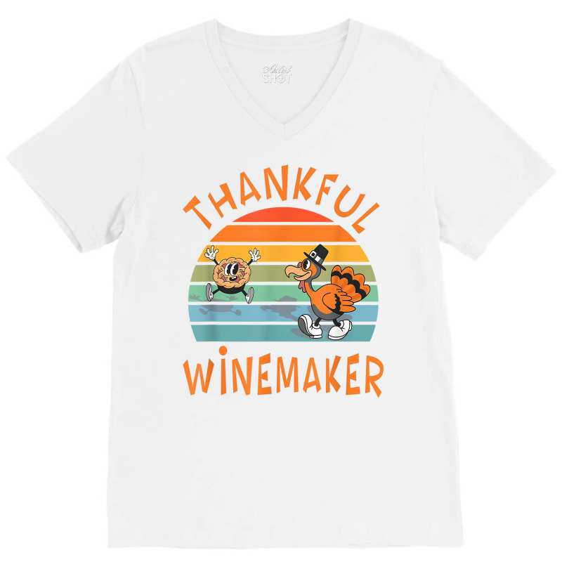 Winemaker Job Funny Thanksgiving T Shirt V-neck Tee | Artistshot