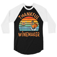 Winemaker Job Funny Thanksgiving T Shirt 3/4 Sleeve Shirt | Artistshot