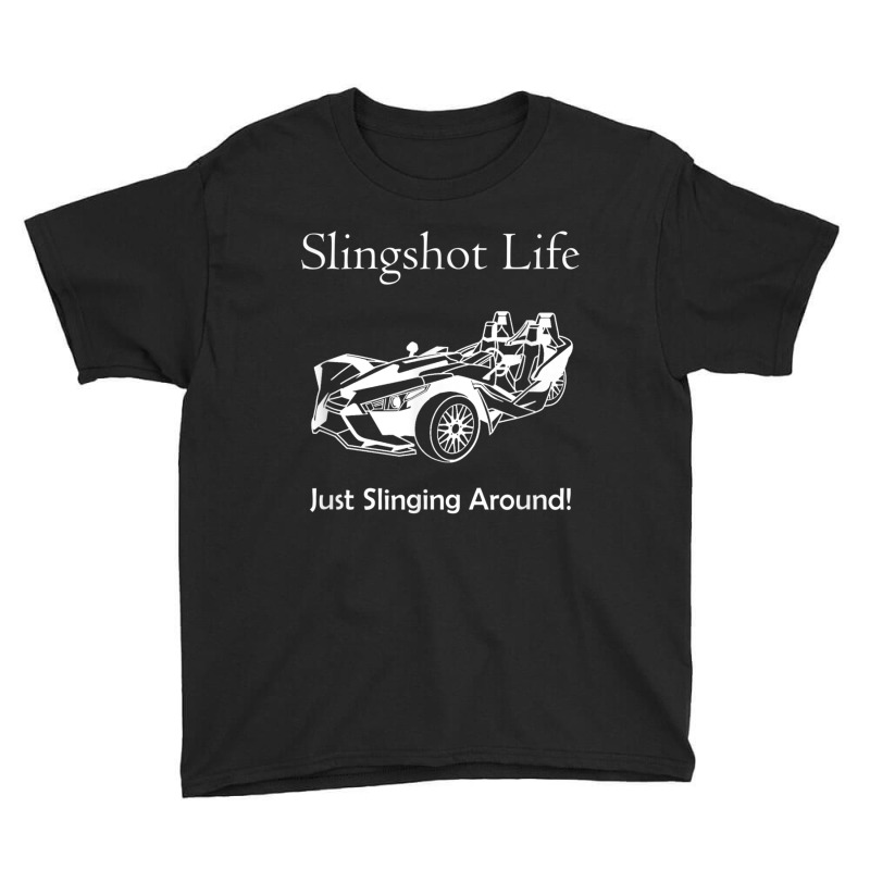 Slingshot Life Just Slinging Around T Shirt Youth Tee | Artistshot