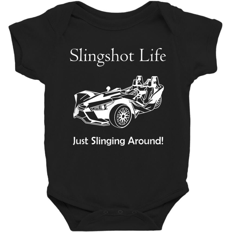 Slingshot Life Just Slinging Around T Shirt Baby Bodysuit | Artistshot