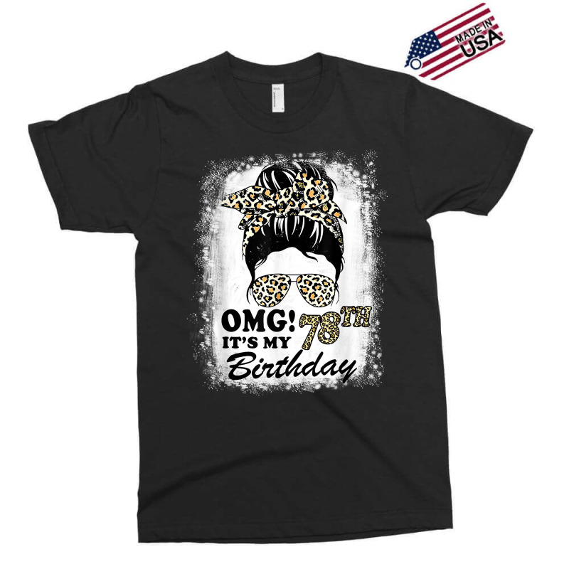 78 Years Old Messy Bun Leopard Omg It's My 78th Birthday T Shirt Exclusive T-shirt | Artistshot