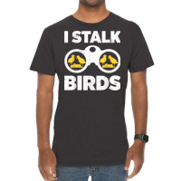 Birdwatching Watch Birds Ornithologist Bird Lover Bird Fans T Shirt Vintage T-shirt | Artistshot