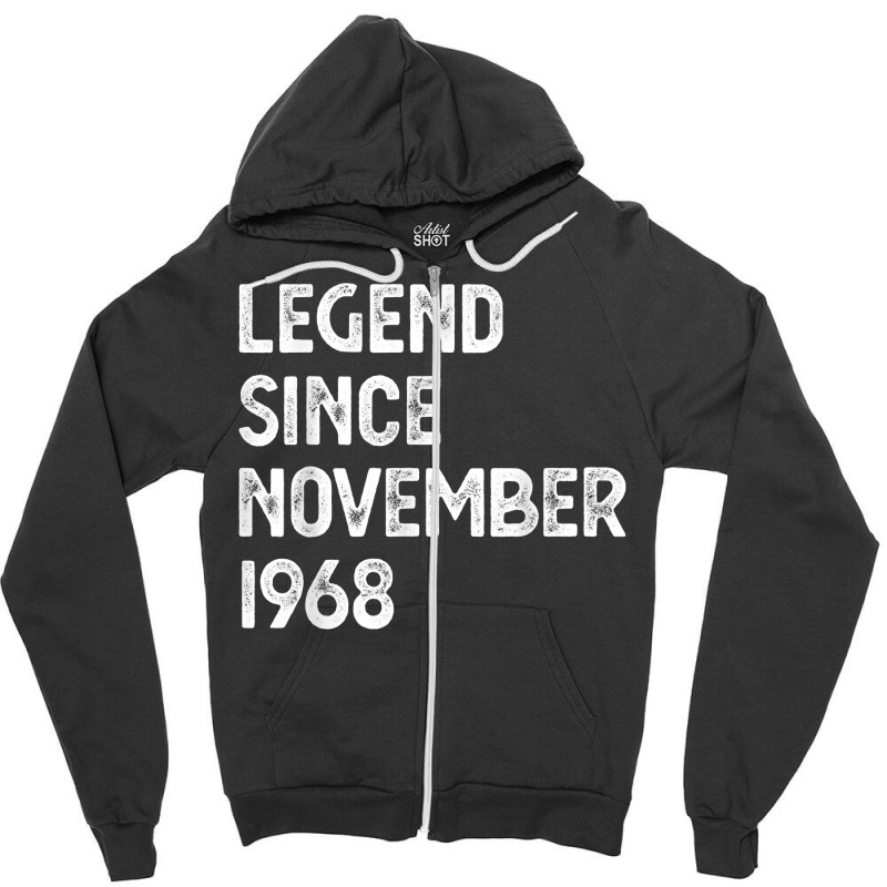 Legend Since November 1968 54th Birthday Men Women T Shirt Zipper Hoodie | Artistshot