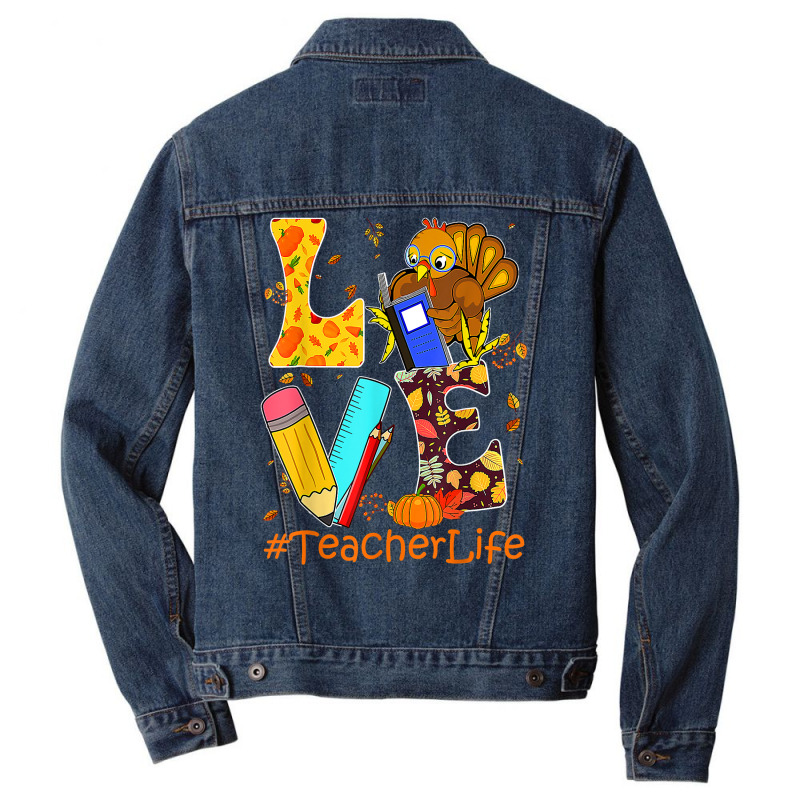 Love Turkey Teacher Thanksgiving Thankful Happy Fall Y'all T T Shirt Men Denim Jacket | Artistshot