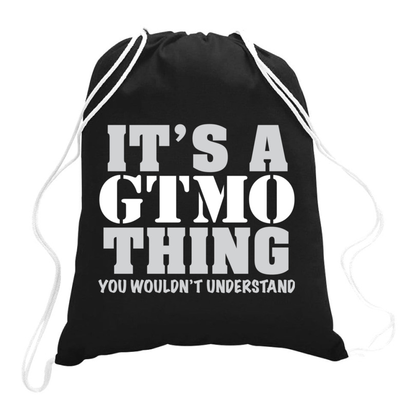 Its A Gtmo Thing Drawstring Bags | Artistshot