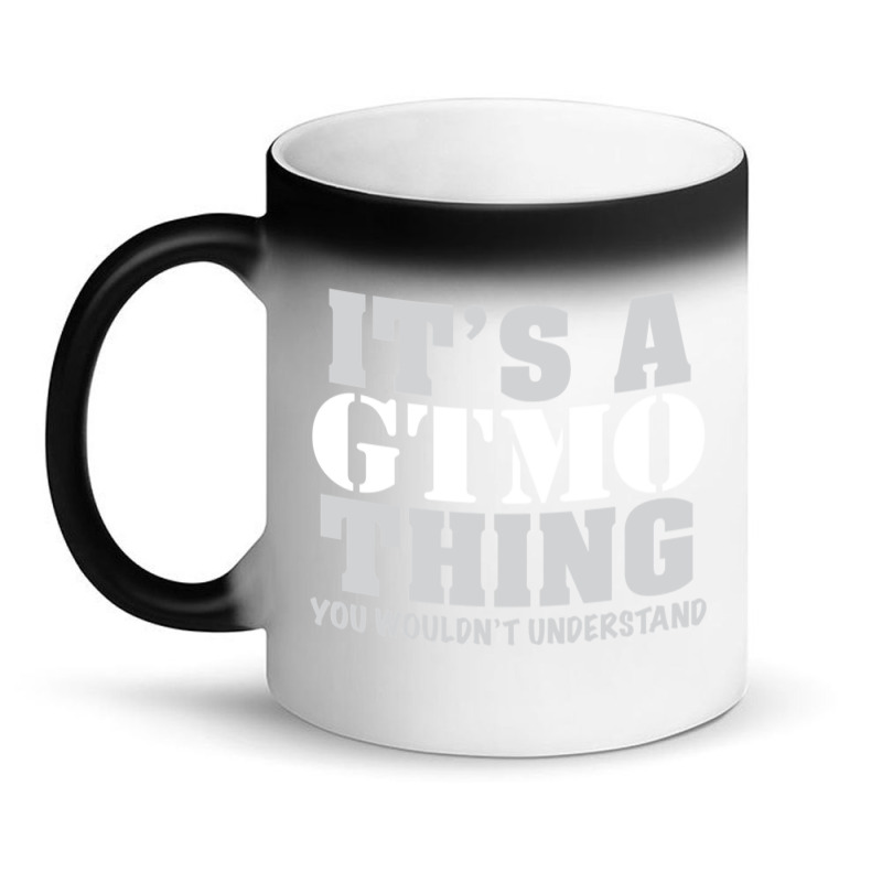 Its A Gtmo Thing Magic Mug | Artistshot