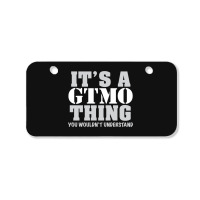 Its A Gtmo Thing Bicycle License Plate | Artistshot