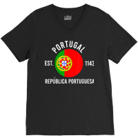 Potugal Independence Day Flag Est 1143 Souvenir Love Gift T Shirt V-neck Tee | Artistshot