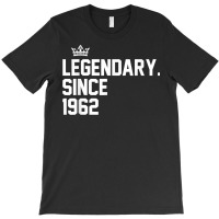 Retro Legendary Since 1962 61st Birthday 61 Year Old T Shirt T-shirt | Artistshot