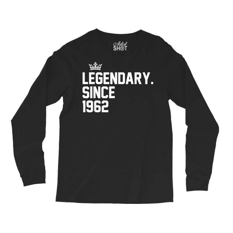 Retro Legendary Since 1962 61st Birthday 61 Year Old T Shirt Long Sleeve Shirts | Artistshot