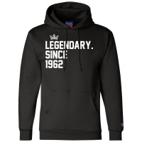 Retro Legendary Since 1962 61st Birthday 61 Year Old T Shirt Champion Hoodie | Artistshot