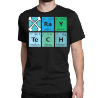 X Ray Tech Radiologist Rad Tech Radiology Periodic Table T Shirt Classic T-shirt | Artistshot