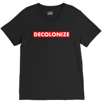 Decolonize Indigenous Native American Education Gift V-neck Tee | Artistshot