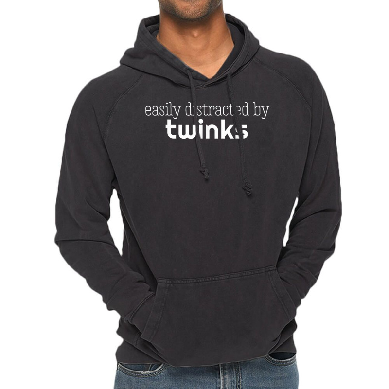 Easily Distracted By Twinks Funny Gay Pride Chaser Vintage Hoodie | Artistshot