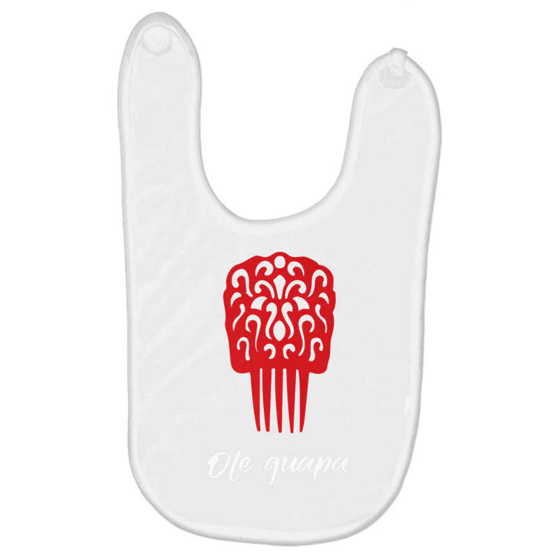 Flamenco Dancer Comb Ole Guapa Premium T Shirt Baby Bibs by cm-arts | Artistshot