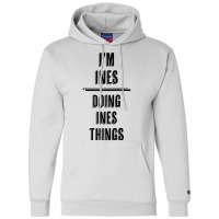 I'm Ines   Doing Ines Things  Funny   First Name   Raglan Baseball Tee Champion Hoodie | Artistshot