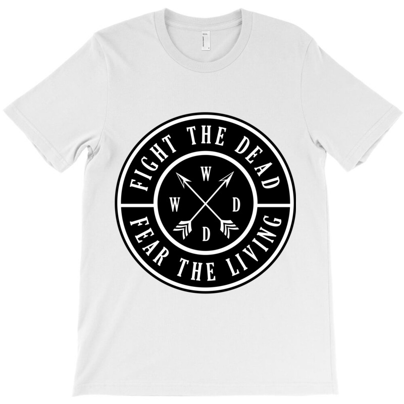 Fight The Dead  Fear The Living T-shirt | Artistshot