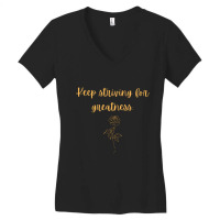 Keep Striving For Greatness Women's V-neck T-shirt | Artistshot