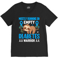 Funny Lazy Sloth Mostly Running On Empty Diabetes Warrior T Shirt V-neck Tee | Artistshot