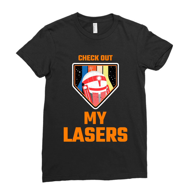 Check Out My Lasers Ladies Fitted T-shirt | Artistshot