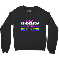 From Henderson With Pride Lgbtq Sayings Lgbt Quotes Nevada Premium T S Crewneck Sweatshirt | Artistshot