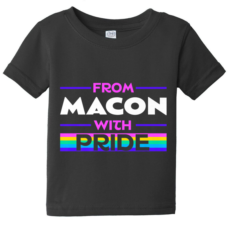 From Macon With Pride Lgbtq Sayings Lgbt Quotes Georgia Premium T Shir Baby Tee by cm-arts | Artistshot