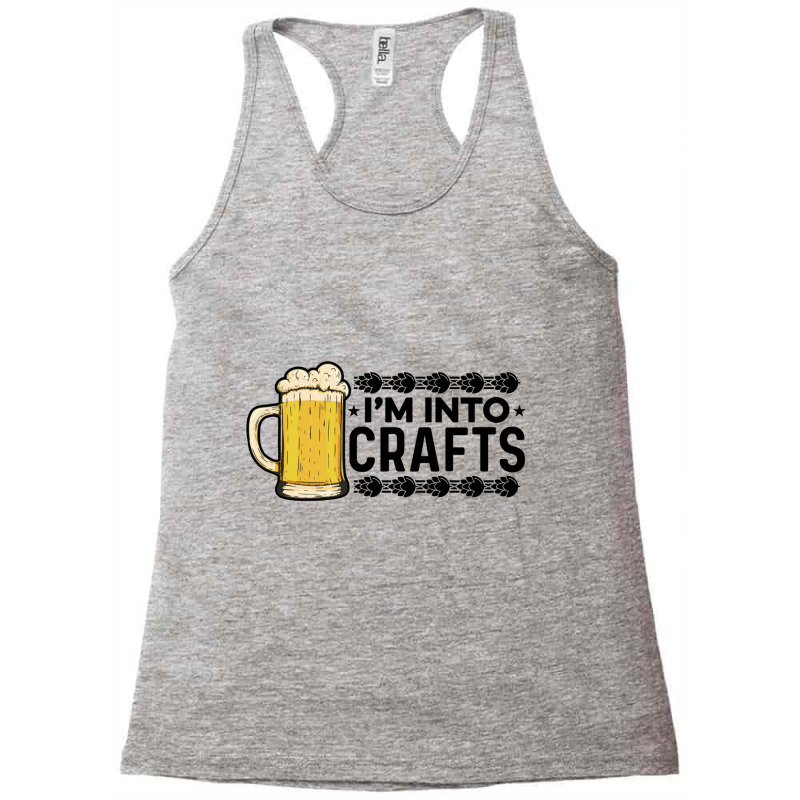 I'm Into Crafts Beer Brewing Homebrewing Craftbeer Malt Hop Long Sleev Racerback Tank by cm-arts | Artistshot